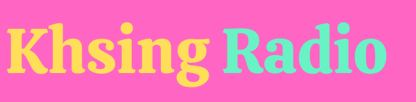 Khsing Radio – ہر لمحہ، ہر نغمہ خوشی سے لبریز